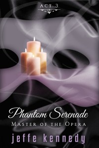 Master of the Opera, Act3 Phantom Serenade (ebook)